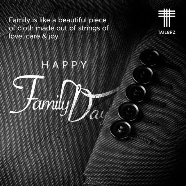 Family is the strongest thread of life that binds us together in times of trouble and elates us in times of joy. Embrace the value of togetherness this International Family Day.

#TailorzClothing #FamilyDay #WeAreFamily #FamilyDay2022 #HappyFamilyDay